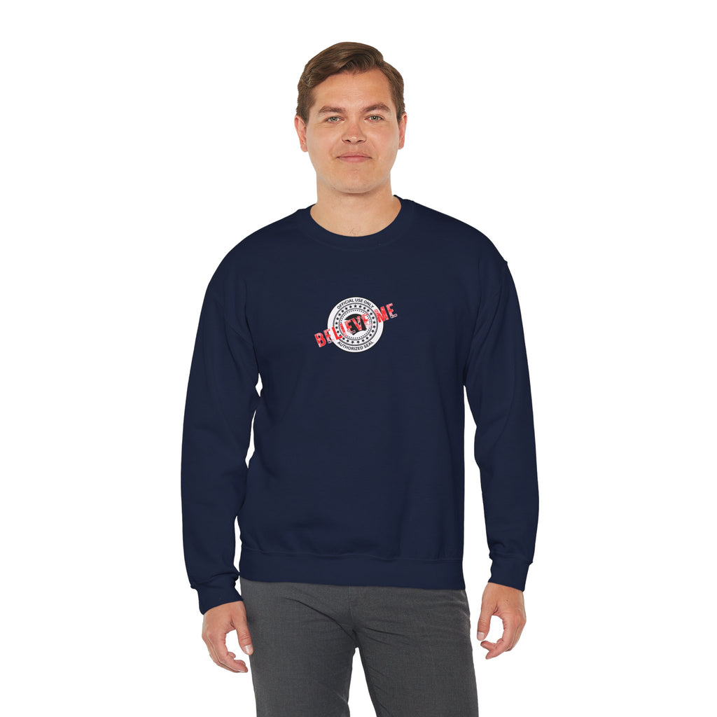 “Believe Me” Official Seal Crewneck Sweatshirt – Black or Navy