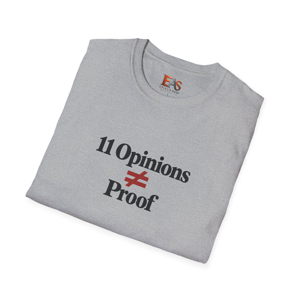 11 Opinions ≠ Proof T-Shirt | Juror #12 Inspired Holdout Tee