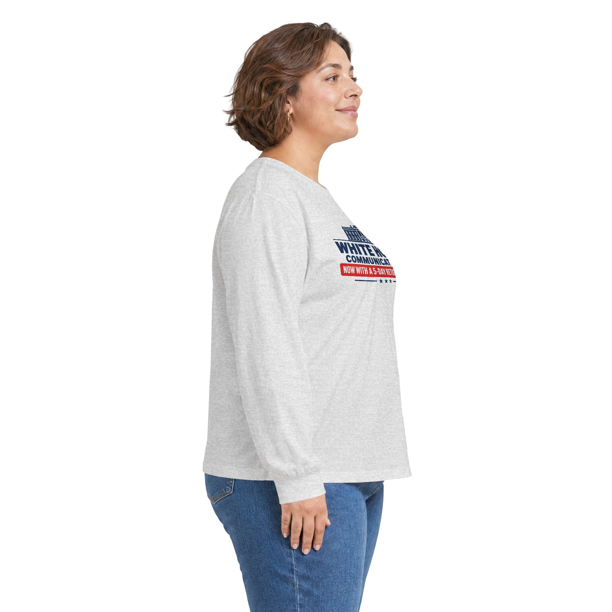 White House Communications 5-Day Return Policy Long Sleeve T-Shirt | Political Humor