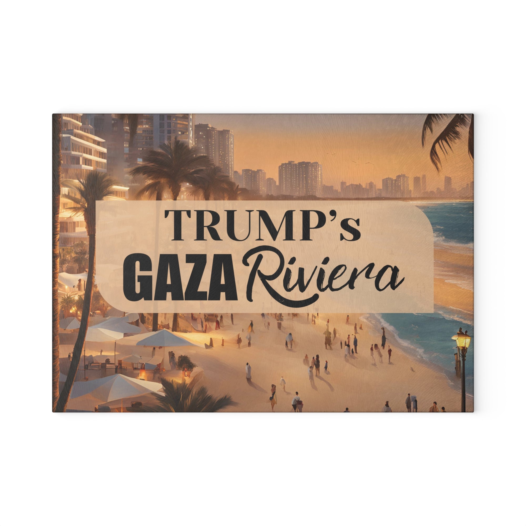Humorous Glass Cutting Board – Trump’s Gaza Riviera