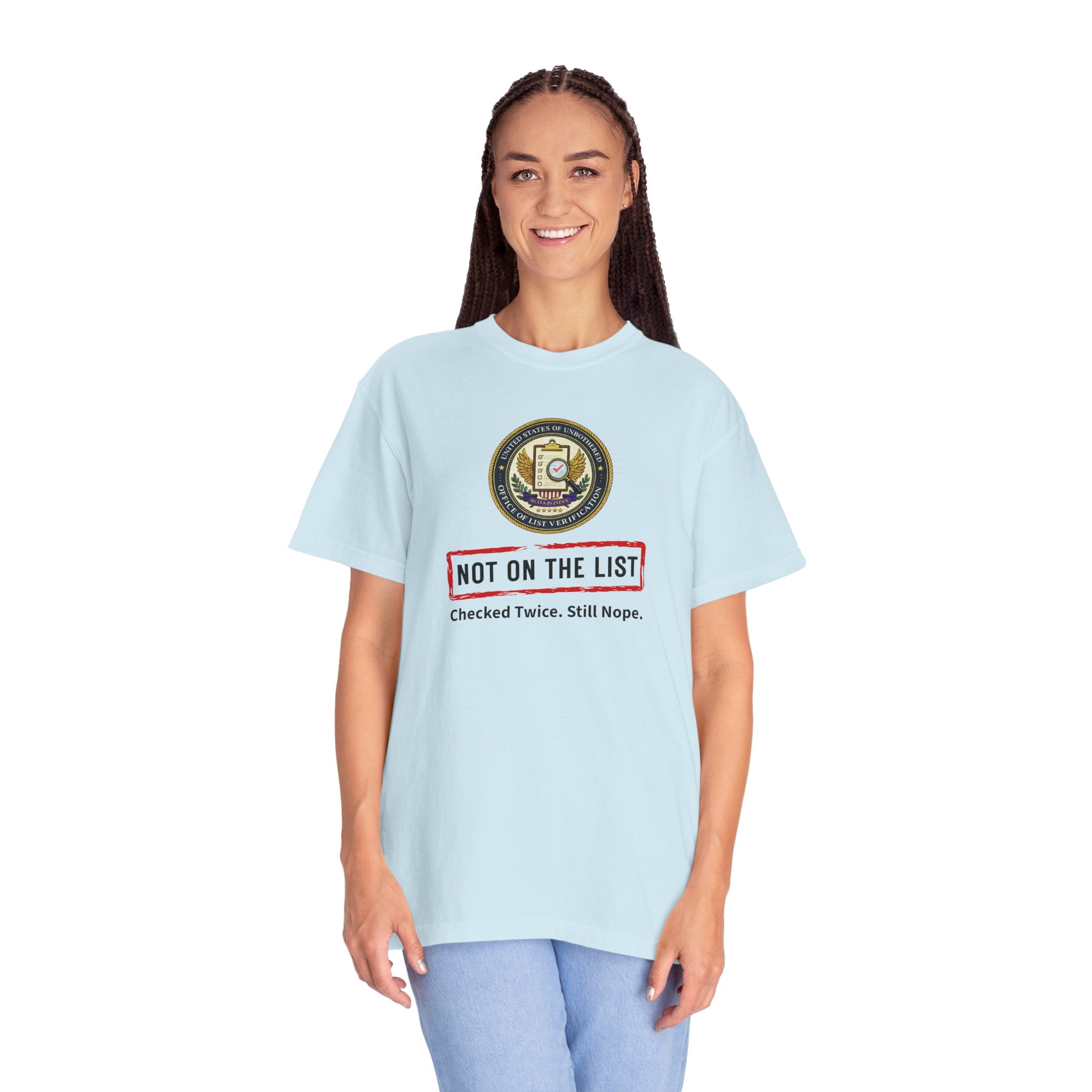 NOT ON THE LIST T-Shirt | United States of Unbothered Political Parody Tee