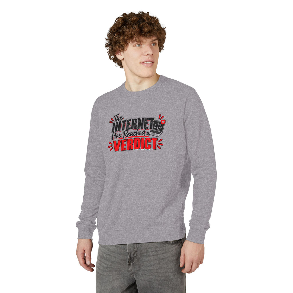 The Internet Has Reached a Verdict French Terry Crewneck Sweatshirt