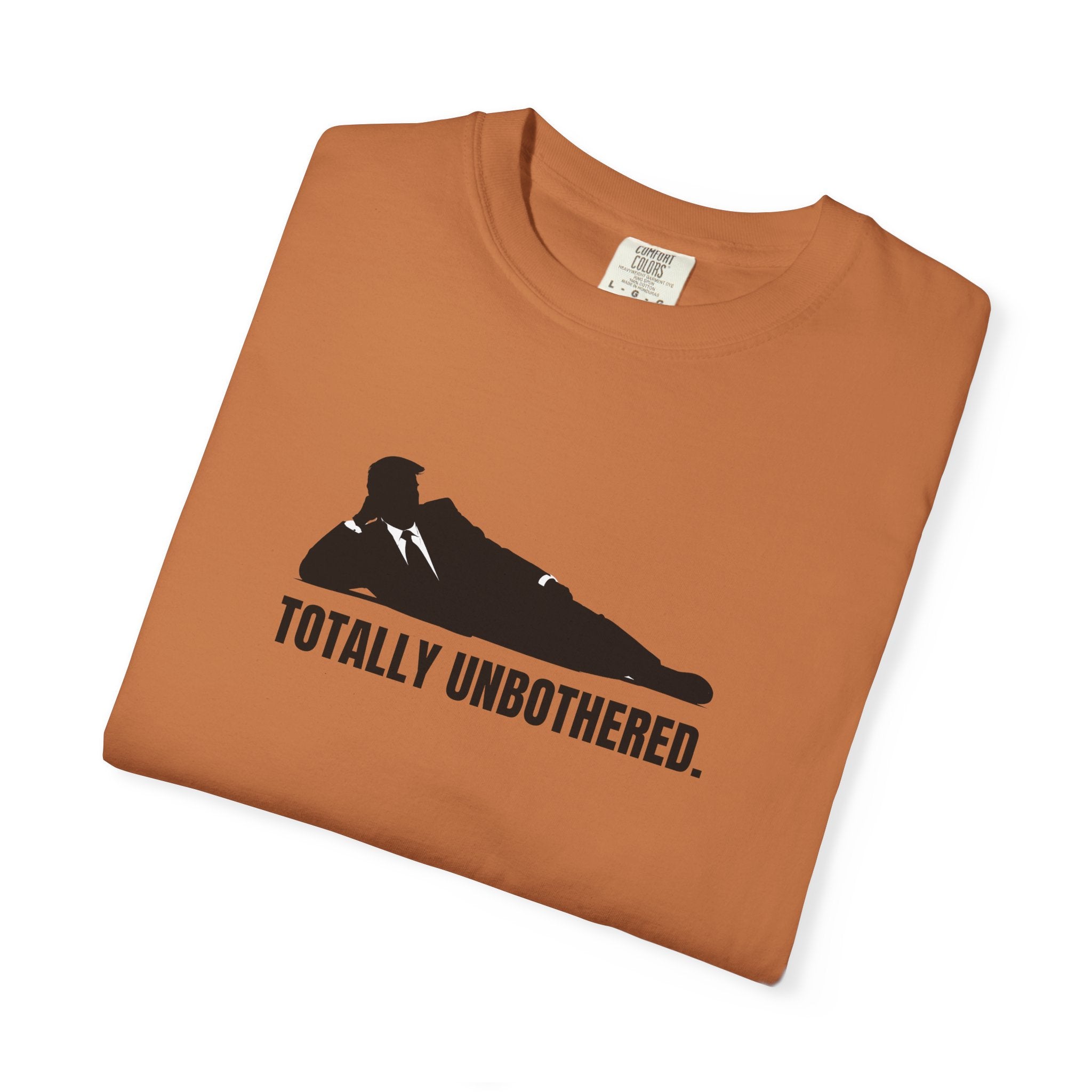 Totally Unbothered – Unisex Statement T-Shirt