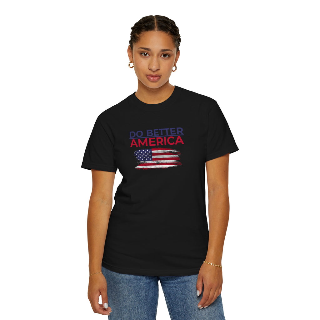 Do Better America Unisex Patriotic T-Shirt