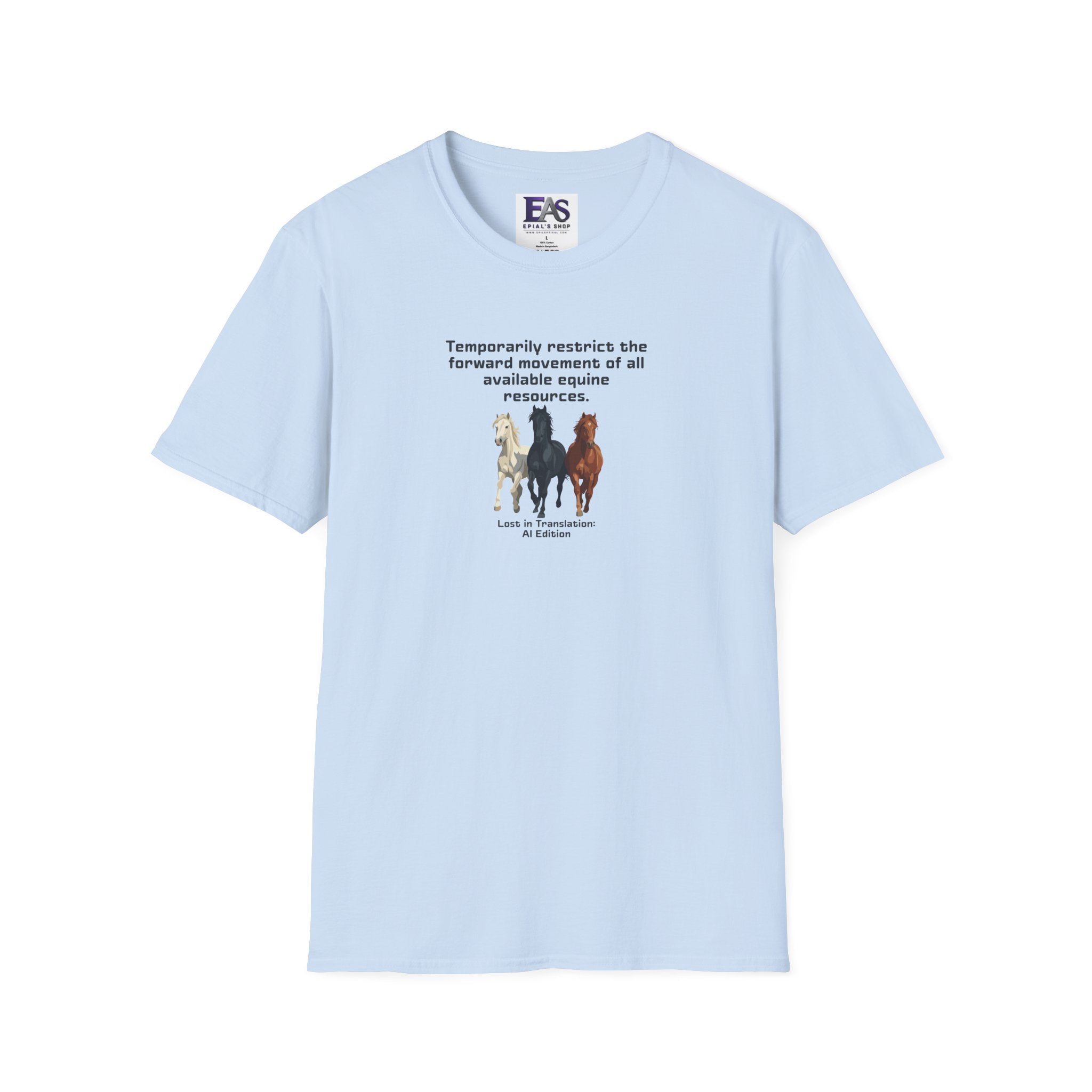 AI Translation: Hold Your Horses Unisex T-Shirt