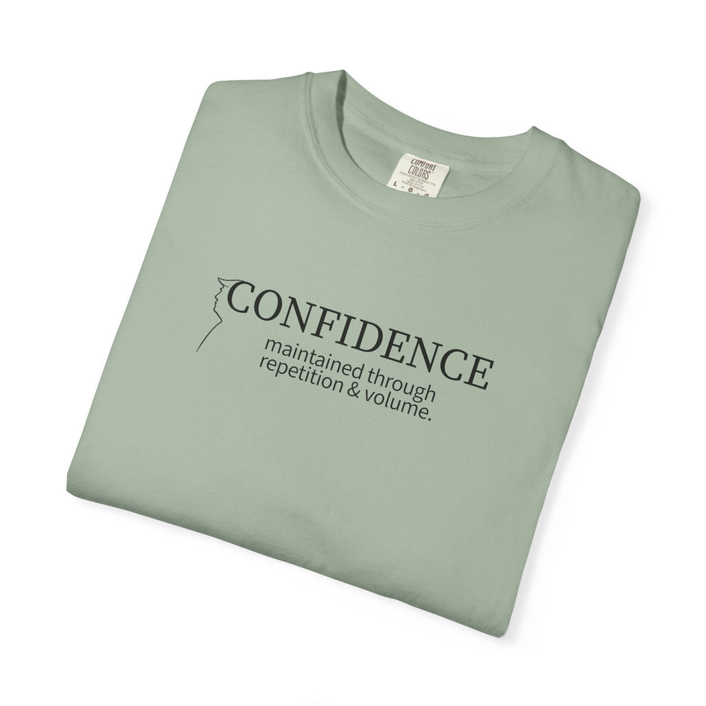 Confidence Maintained T-Shirt – Minimalist Typography Edition