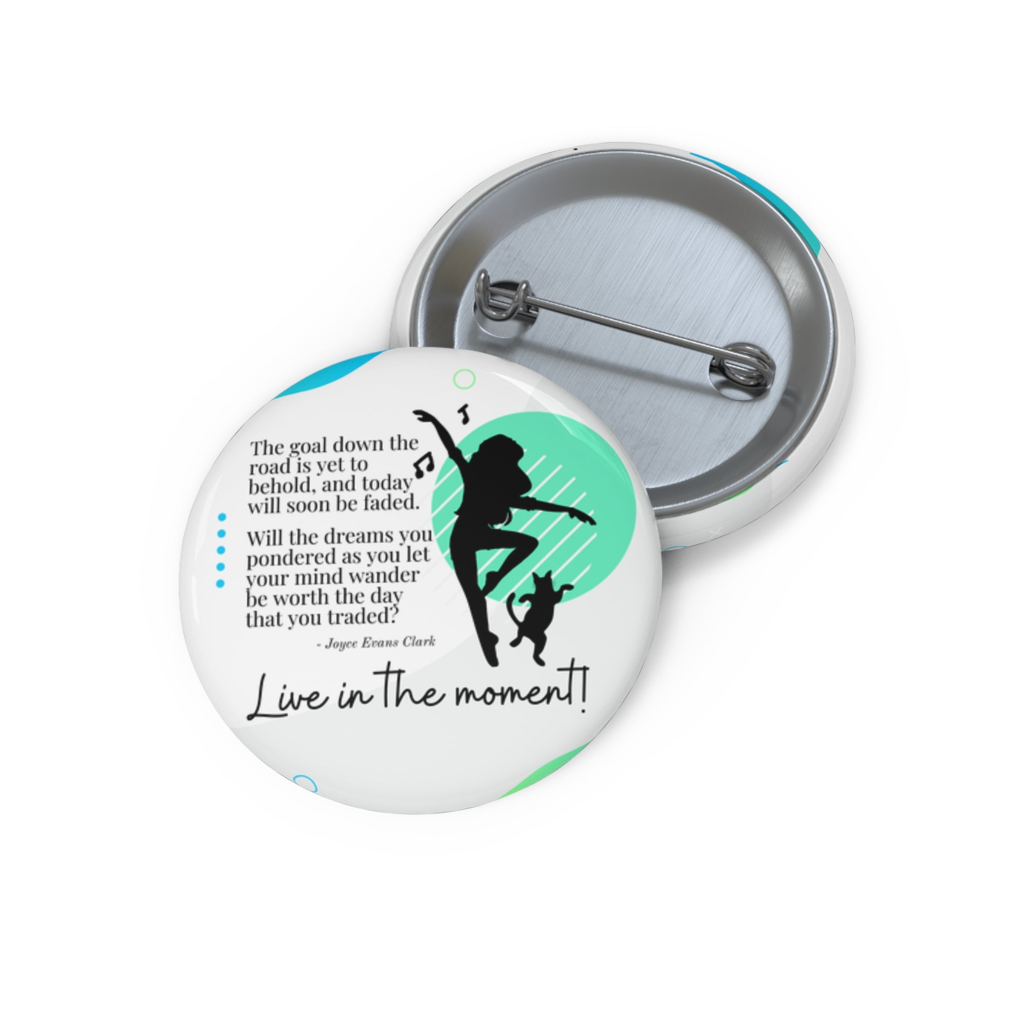 Live in the Moment Pin Buttons