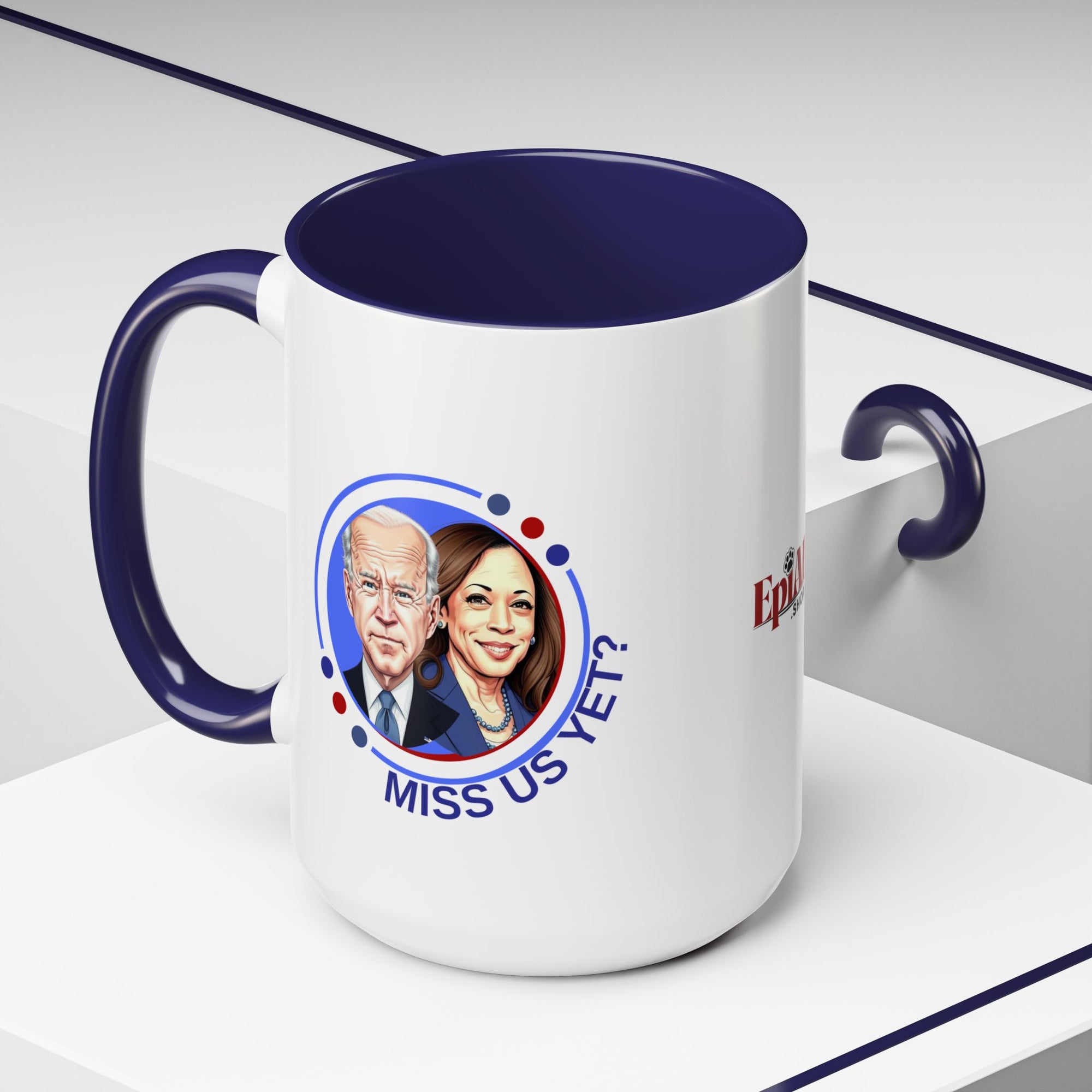 Political Humor Coffee Mug - "Miss Us Yet?" - 11/15oz Accent Mug