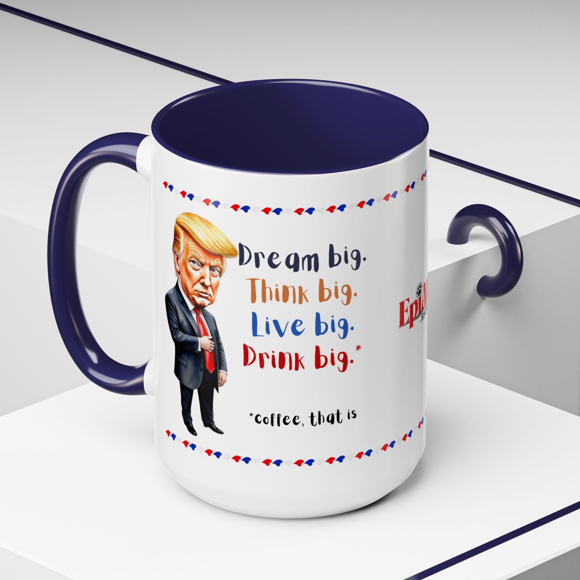 Trump Think Big Coffee Mug