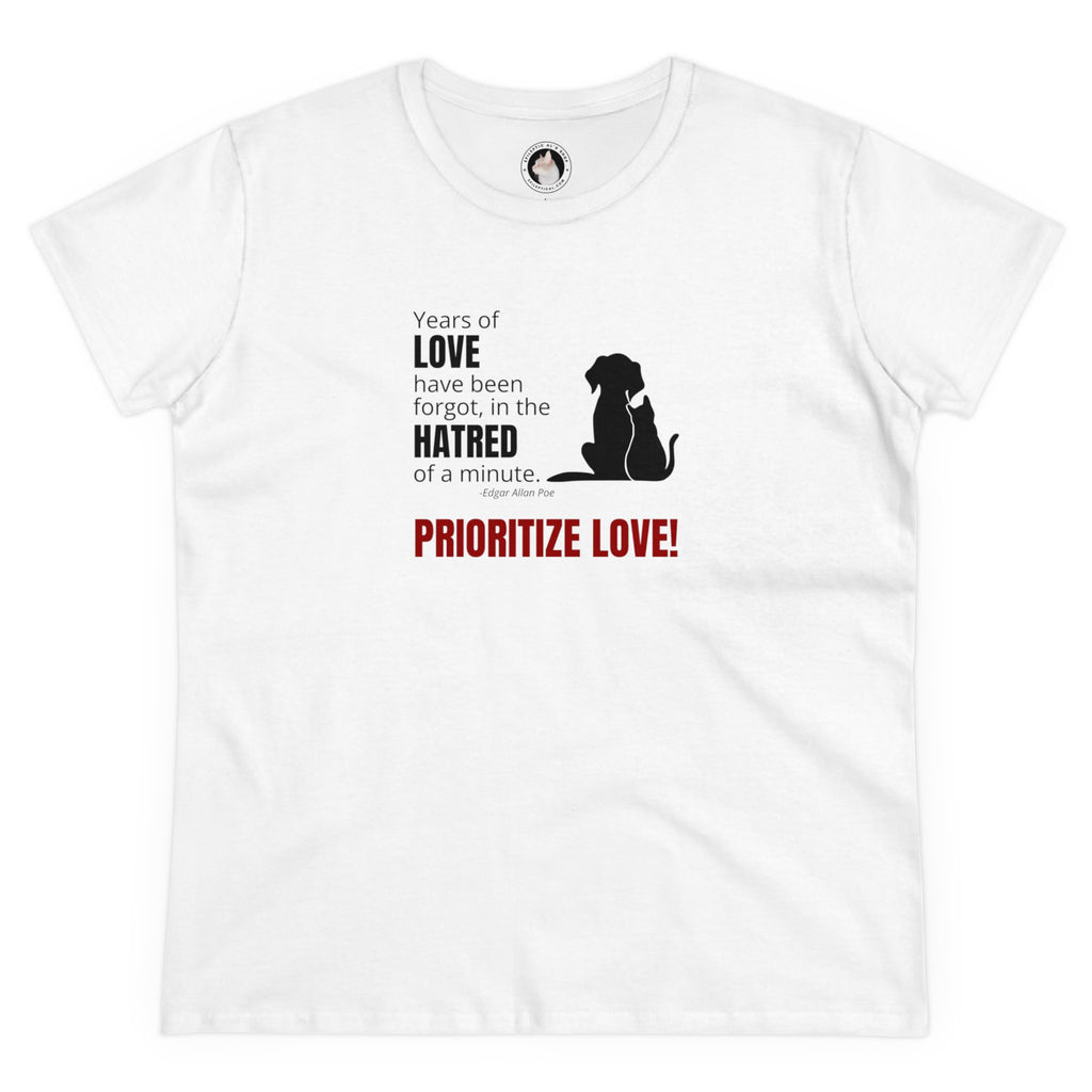 Prioritize Love Women's Midweight Cotton Tee