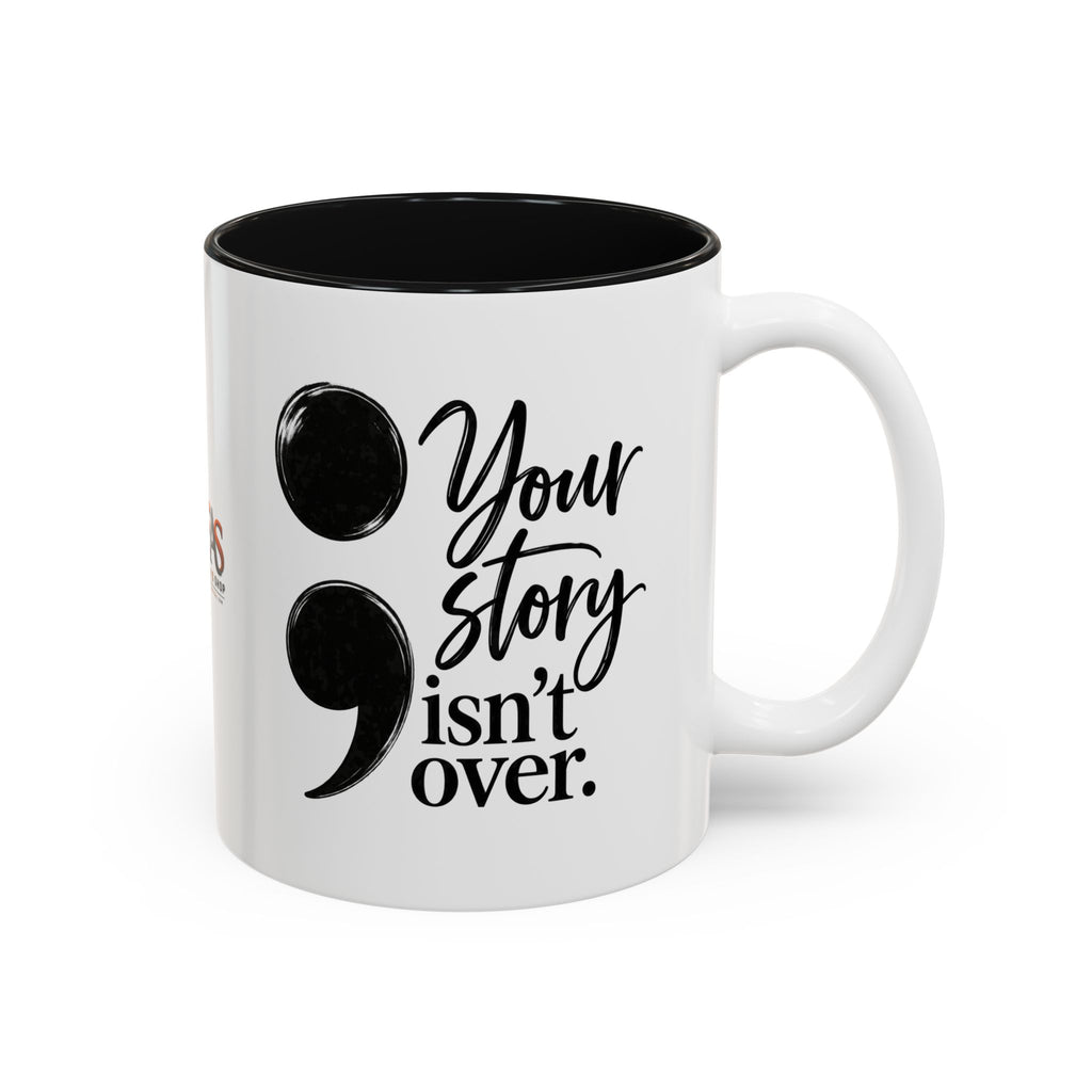 Your Story Isn’t Over Semicolon Two-Tone Mug