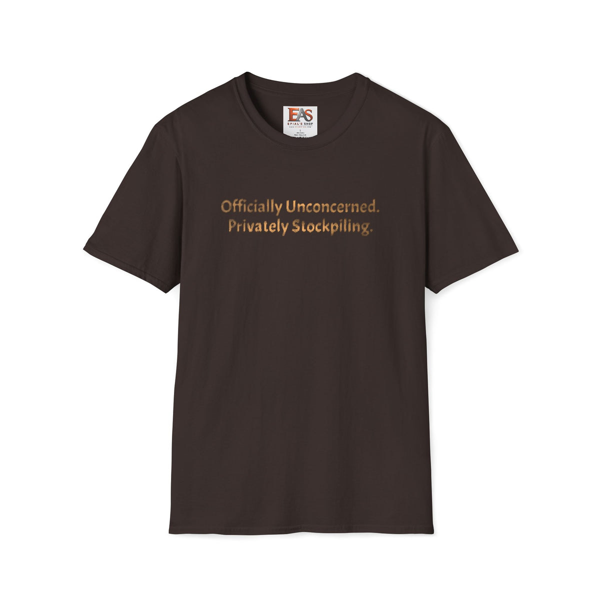Officially Unconcerned Privately Stockpiling T-Shirt | Metallic Lettering | Sarcastic Prepper Humor