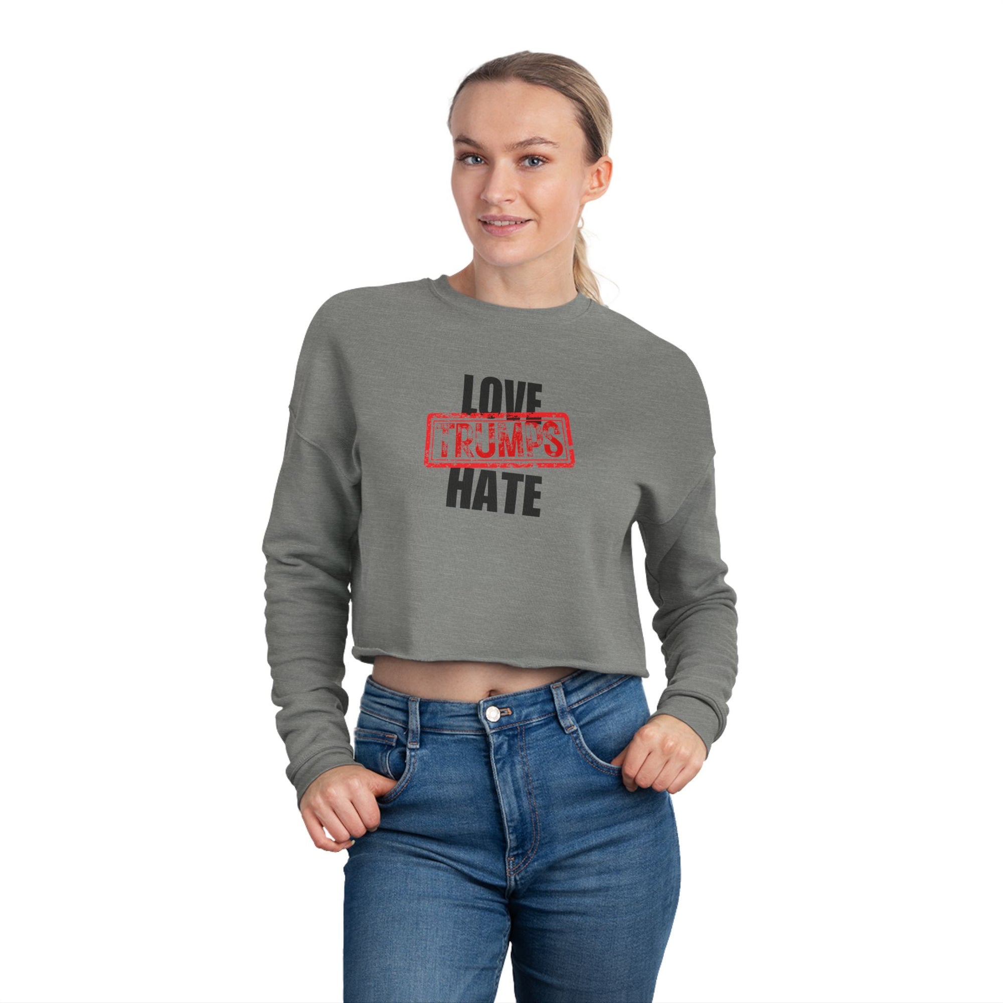 Love Trumps Hate Women's Cropped Sweatshirt