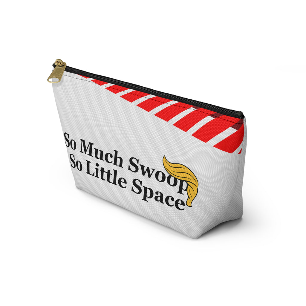 “So Much Swoop, So Little Space” – Political Parody Accessory Bag