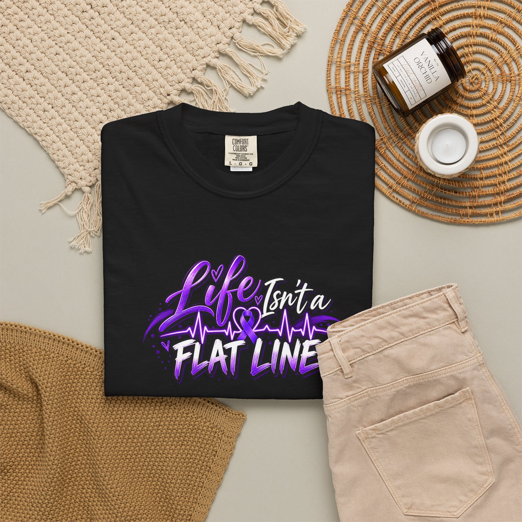 Life Isn’t a Flat Line Epilepsy Awareness Garment-Dyed T-Shirt