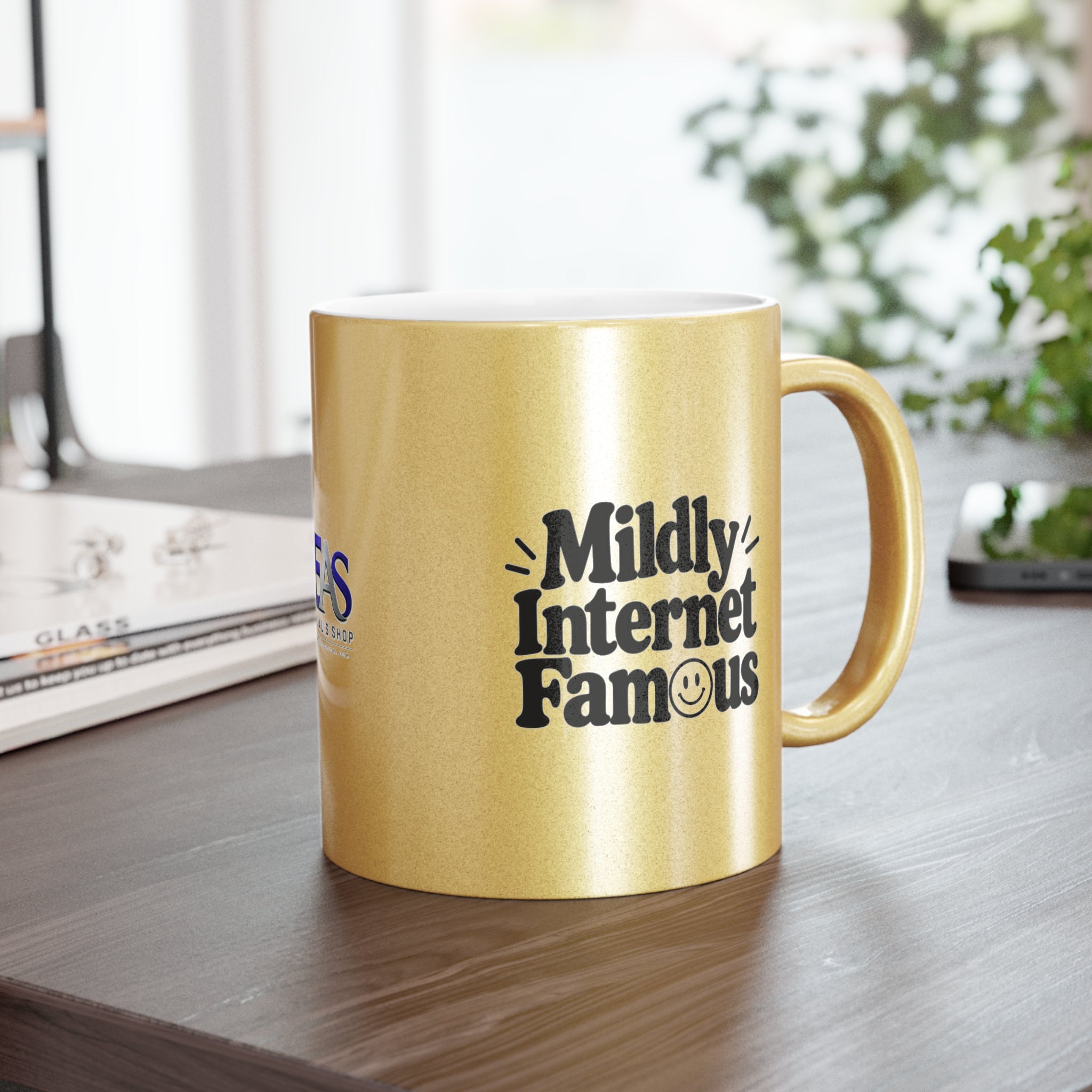 Mildly Internet Famous Metallic Mug | Gold or Silver Creator Coffee Cup