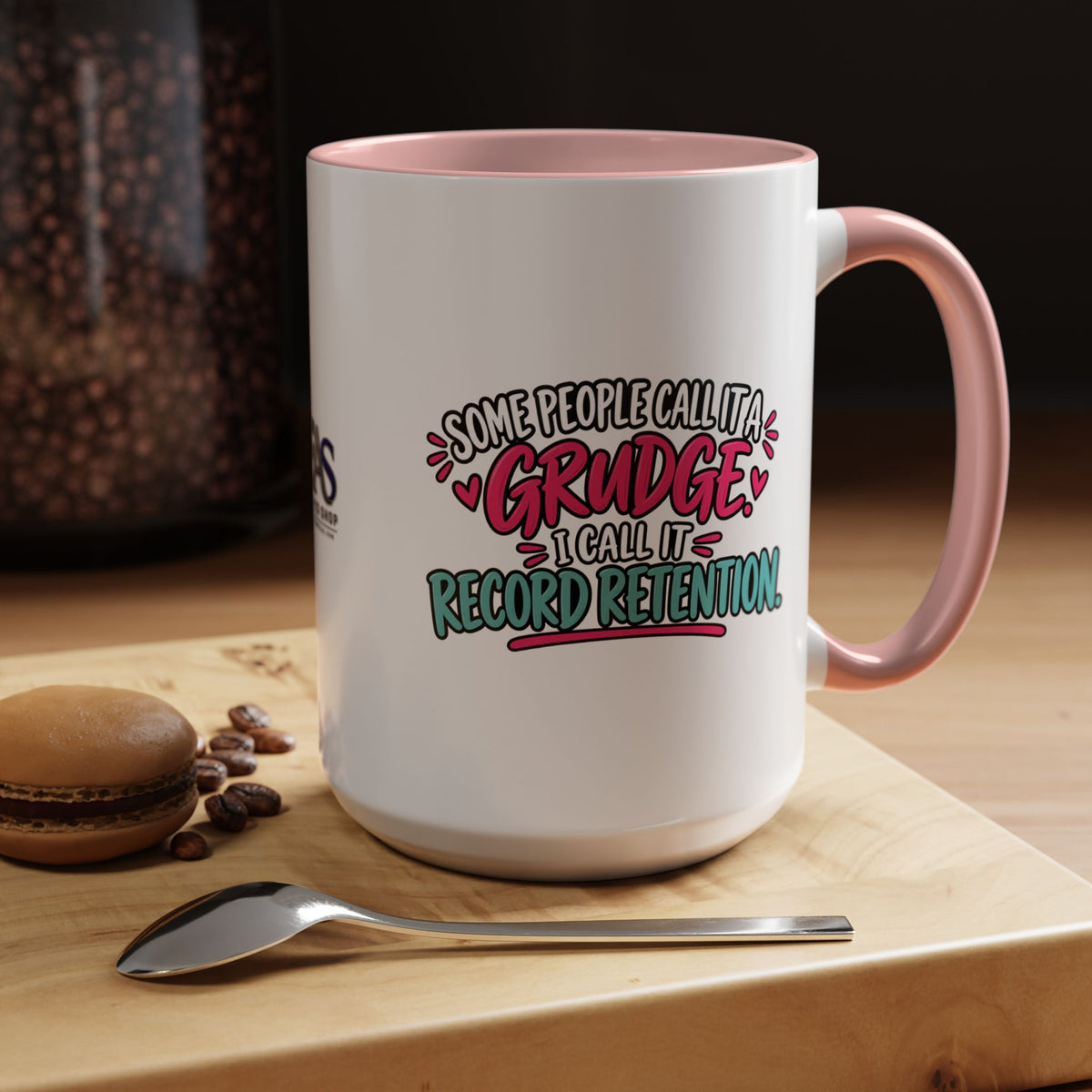 Some People Call It a Grudge Record Retention Coffee Mug (11 oz/15 oz)
