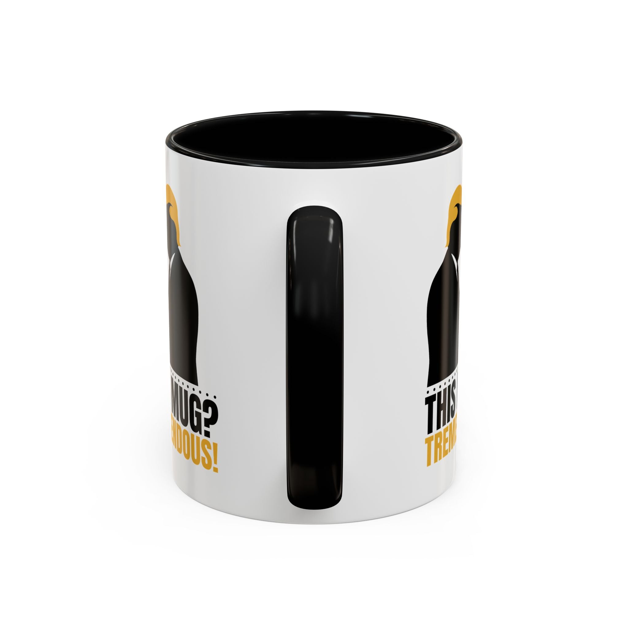 “This Mug? Tremendous.” Ceramic Coffee Mug