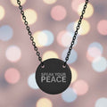Speak Your Peace Circle Necklace - Engraved Statement Jewelry