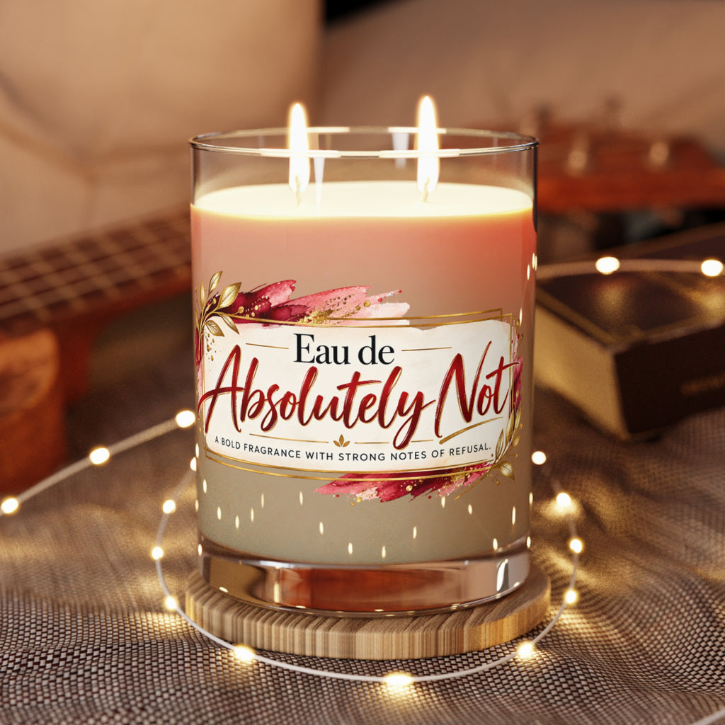 Eau de Absolutely Not Scented Candle | Funny Luxury-Inspired Soy Wax Candle