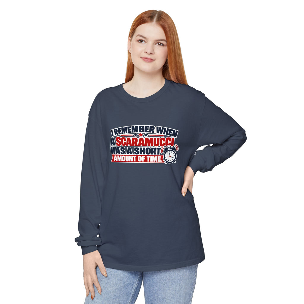 I Remember When a Scaramucci Was Short | Political Humor Long Sleeve Shirt