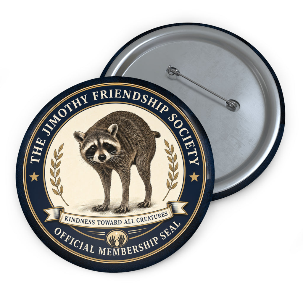 The Jimothy Friendship Society 3" Pinback Button | Official Membership Seal