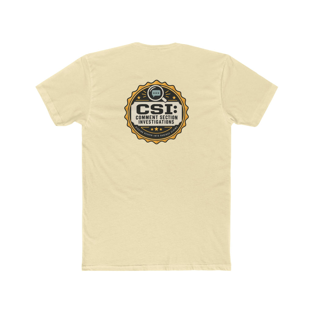 CSI: Comment Section Investigations True Crime T-Shirt