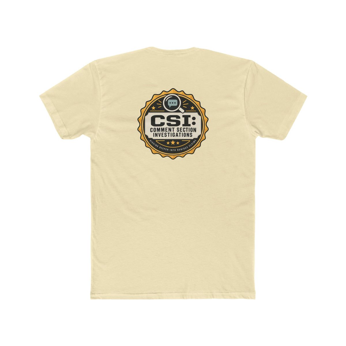 CSI: Comment Section Investigations True Crime T-Shirt