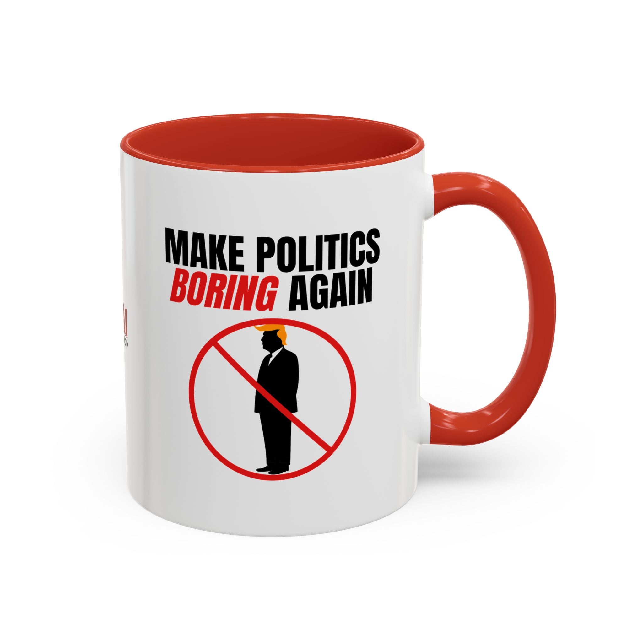 “Make Politics Boring Again” Parody Mug – Two-Tone Ceramic Coffee Cup