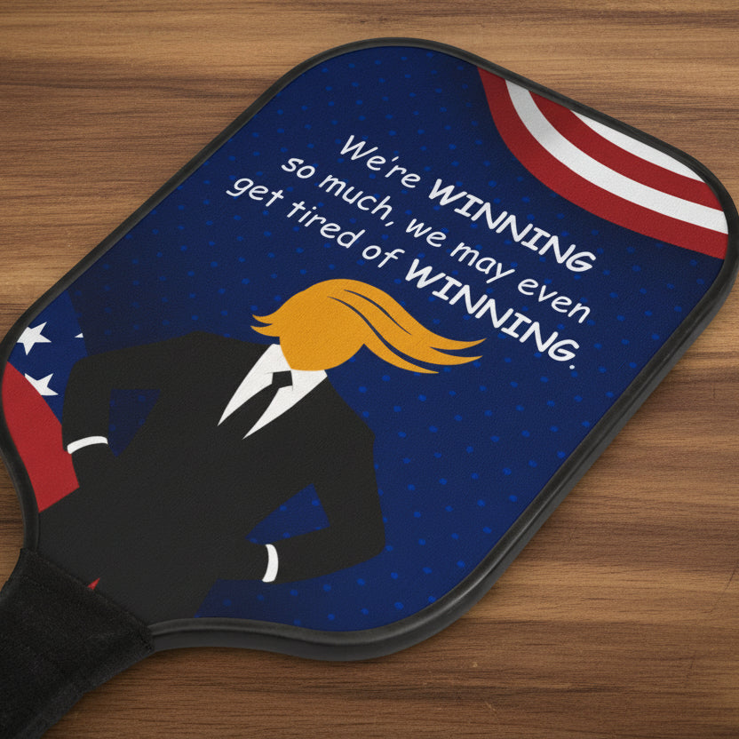 We’re Winning (So Much) – Patriotic Pickleball Paddle Set (2 Paddles + Balls)