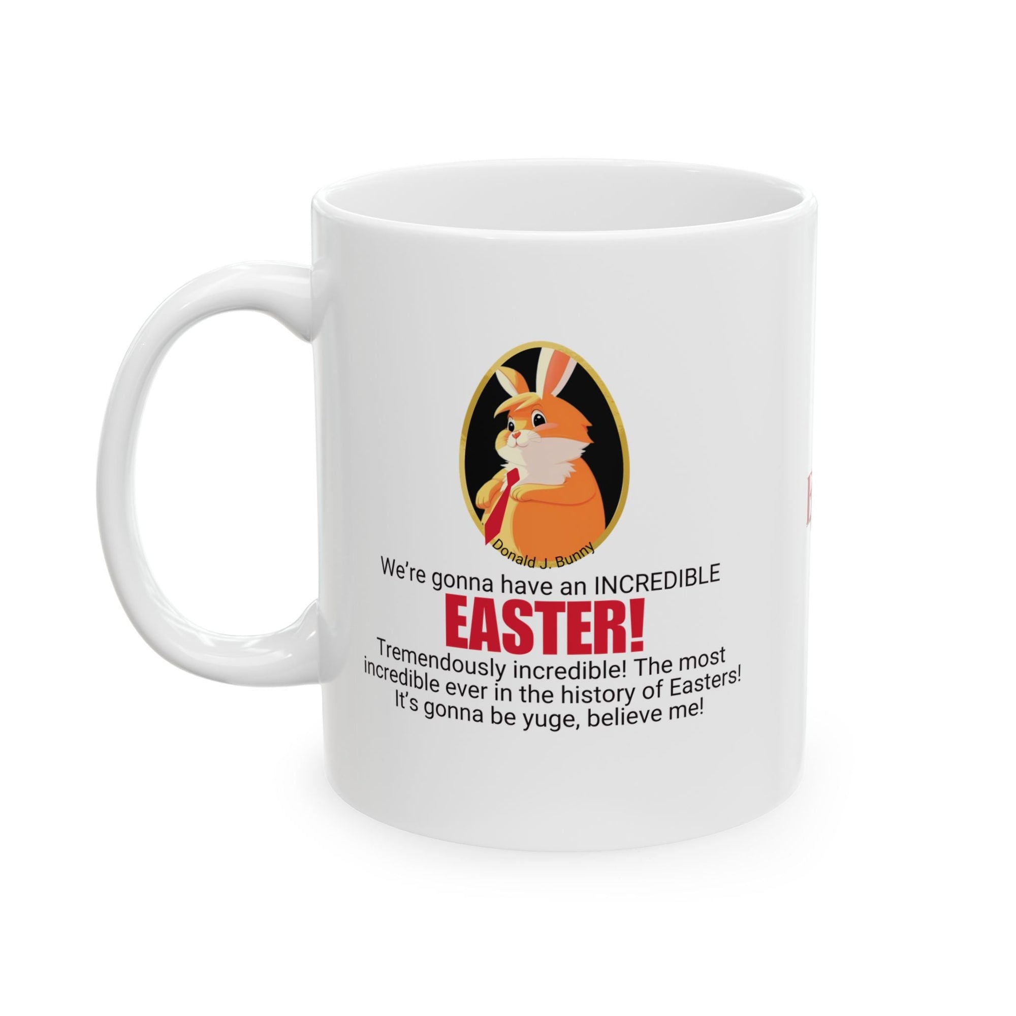 Funny Easter Ceramic Mug - Perfect Gift for Trump Lovers Printify