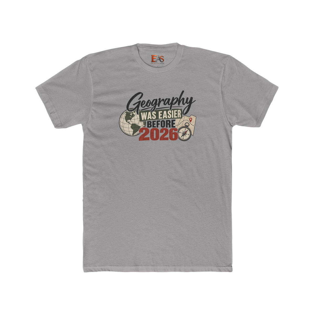 Geography Was Easier Before 2026 Unisex T-Shirt