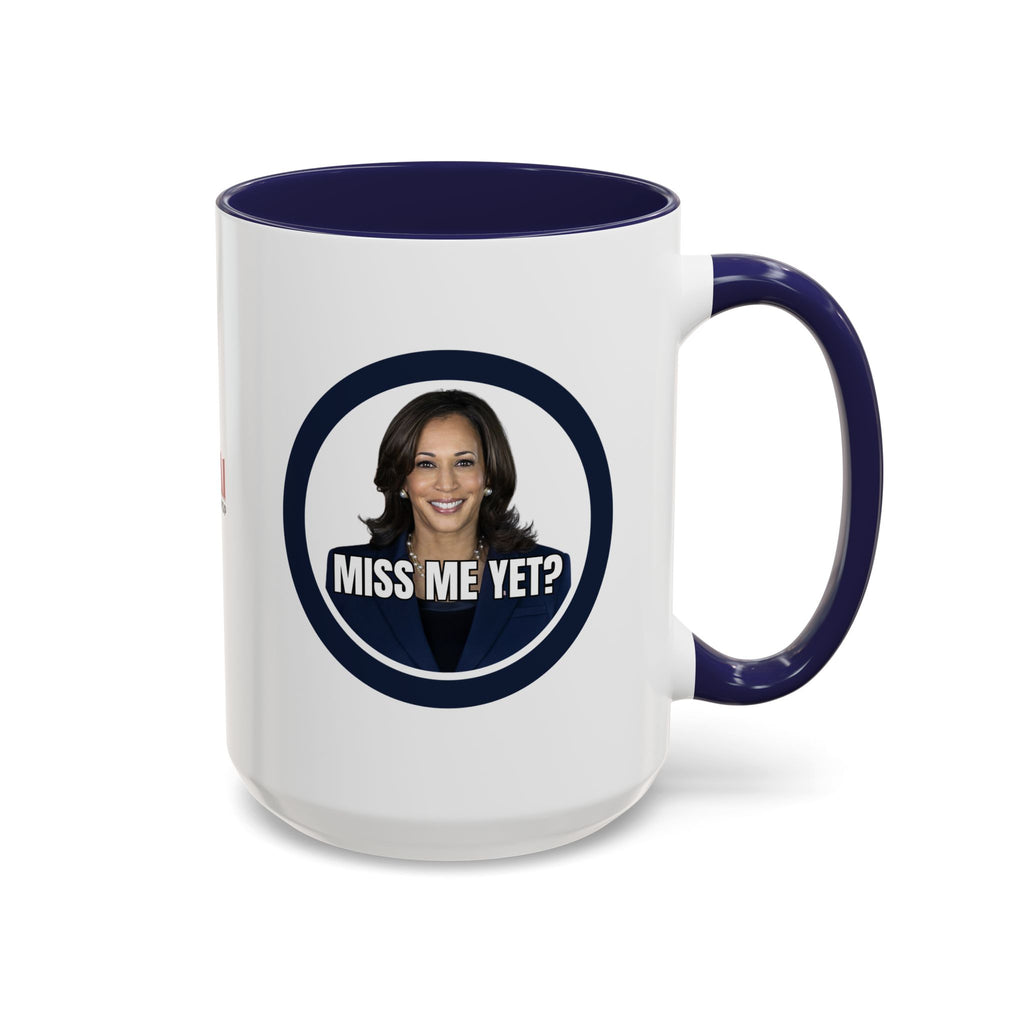 Political Accent Coffee Mug - "Miss Me Yet?" - Fun Gift for Coffee Lovers