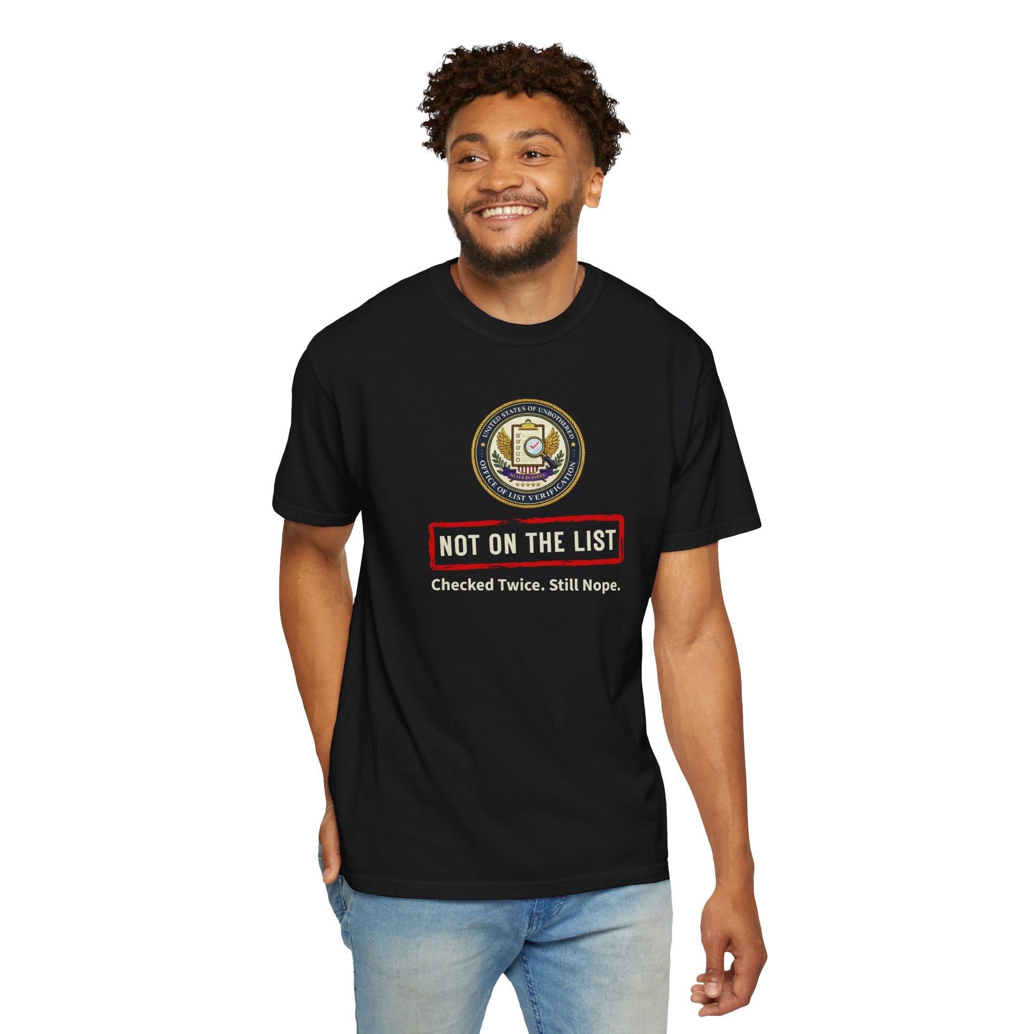 NOT ON THE LIST T-Shirt | United States of Unbothered Political Parody Tee