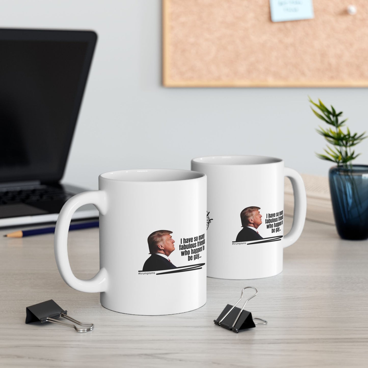 Happen to be Gay: Trumpisms Ceramic Mug, (11oz, 15oz)