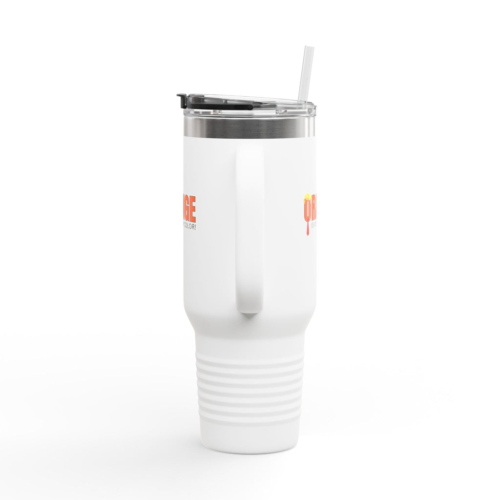 Orange Is Not My Color Insulated Travel Mug – 40oz Personal Drink Companion Printify