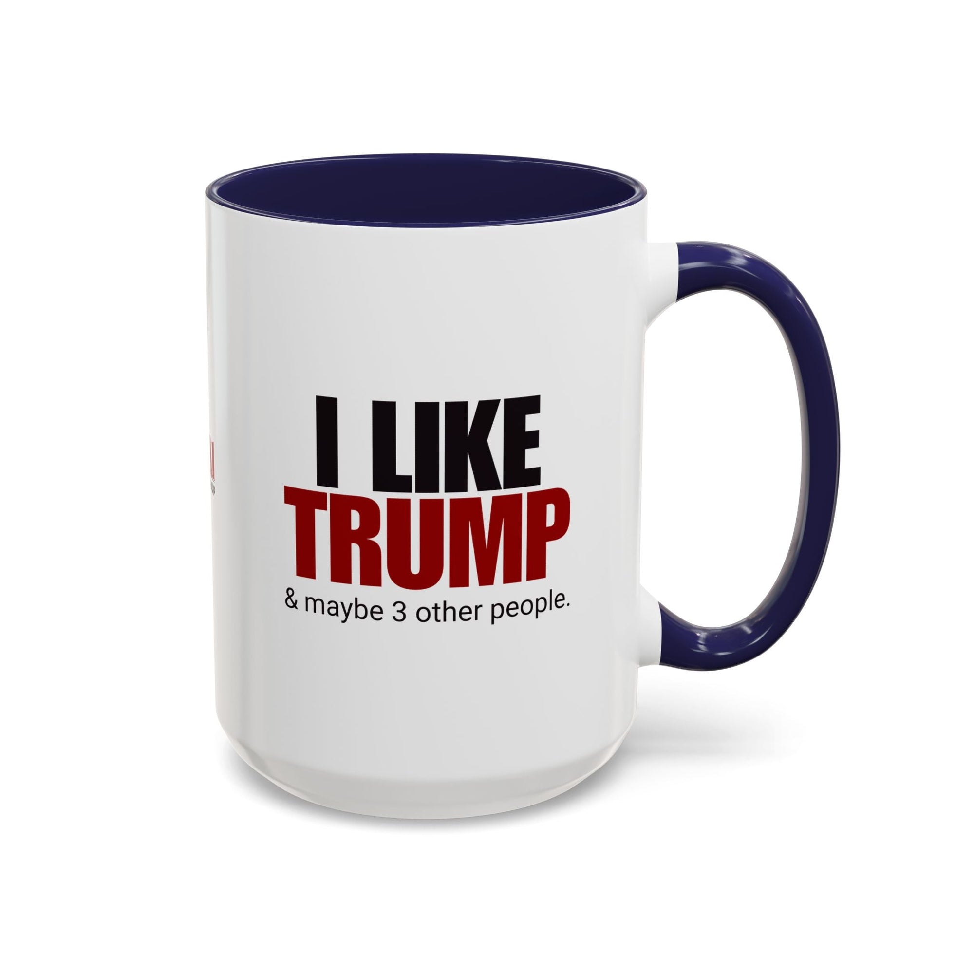 I Like Trump Accent Coffee Mug - 11oz & 15oz | Fun Political Gift for Fans Printify