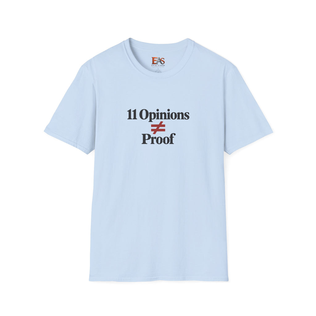 11 Opinions ≠ Proof T-Shirt | Juror #12 Inspired Holdout Tee