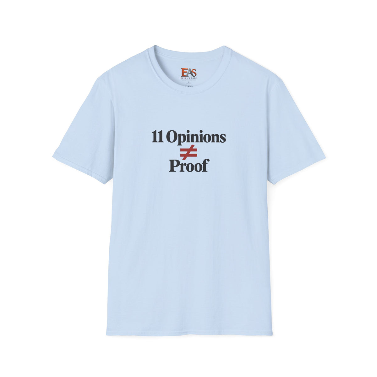11 Opinions ≠ Proof T-Shirt | Juror #12 Inspired Holdout Tee