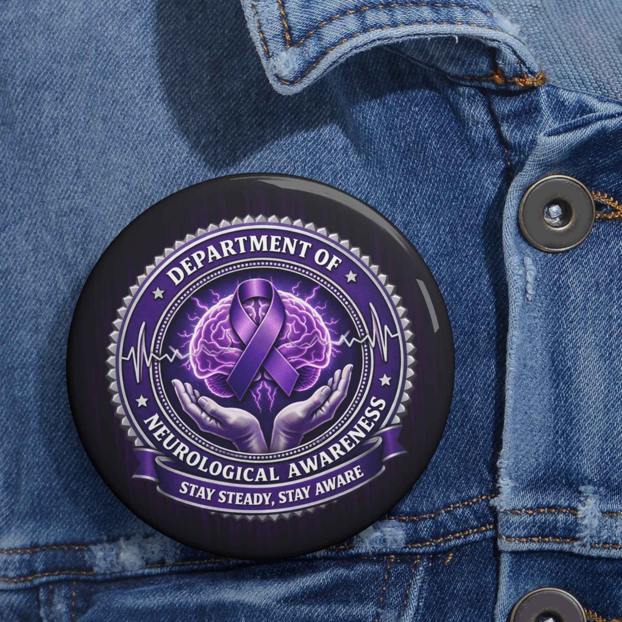 Department of Neurological Awareness Pinback Button – “Stay Steady, Stay Aware” Faux Seal