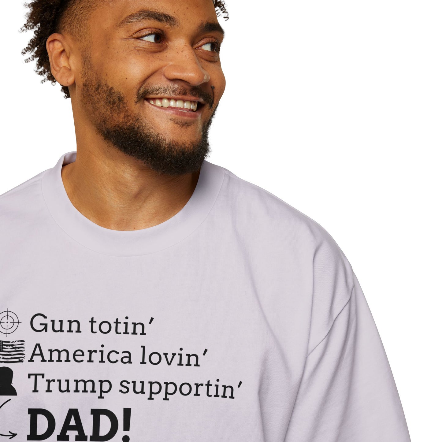 Men's Heavy Oversized Tee - Gun Totin' Trump Supportin' Dad Shirt