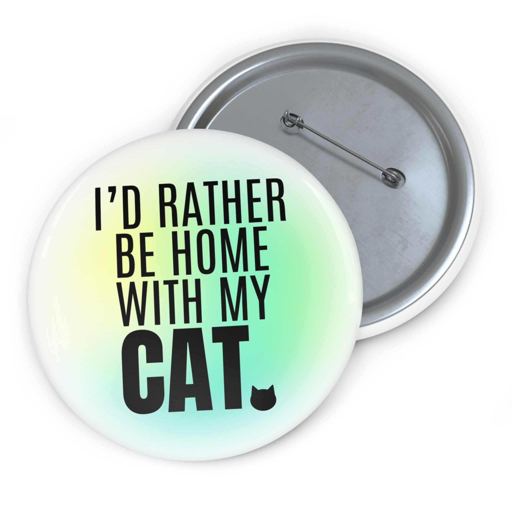 Photo depicting the ​I'd Rather Be Home With My Cat Pin Buttons from EpiAl's Shop.