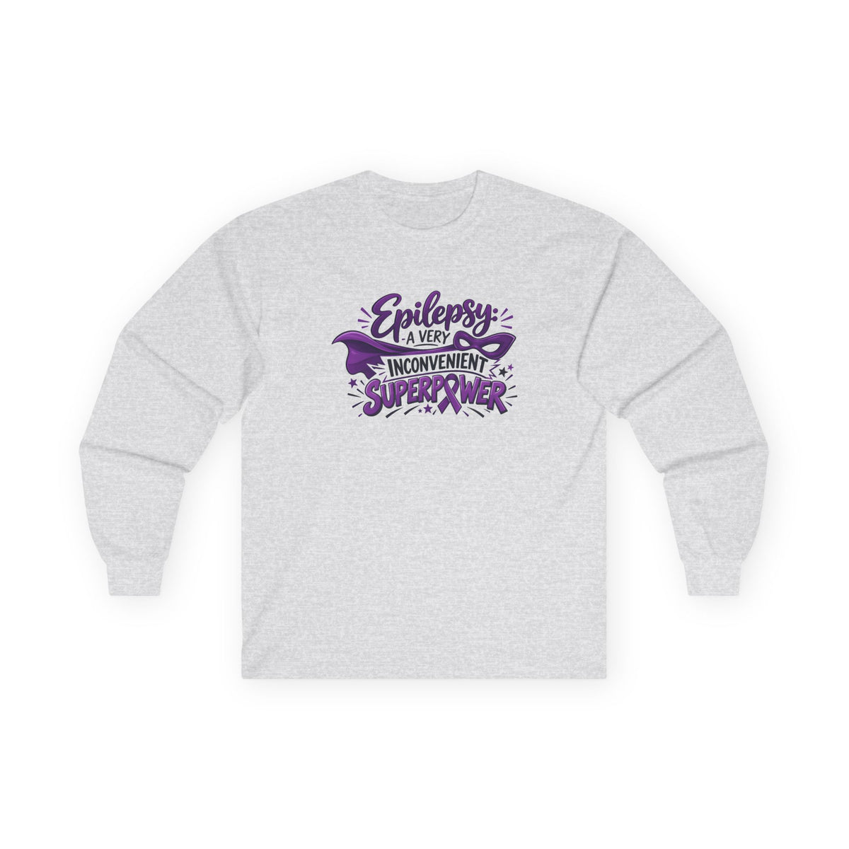 Epilepsy: A Very Inconvenient Superpower Long Sleeve Shirt | Funny Epilepsy Awareness Tee