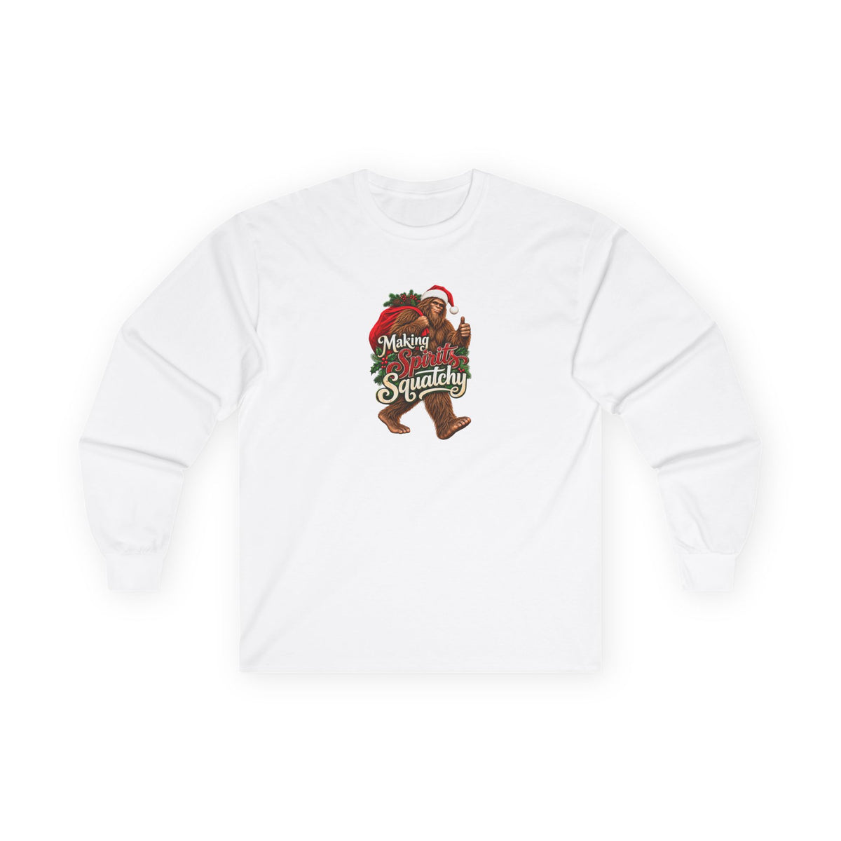 Making Spirits Squatchy Bigfoot Christmas Long Sleeve T-Shirt | Santa Sasquatch Holiday Tee