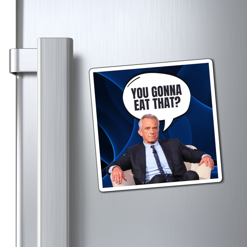 Humorous Quote Magnet - 'You Gonna Eat That?' - Fun Kitchen Decor