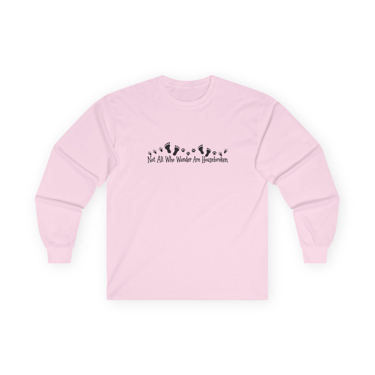 Not All Who Wander Are Housebroken | Bigfoot, Jimothy & Cat Tracks Long Sleeve Tee