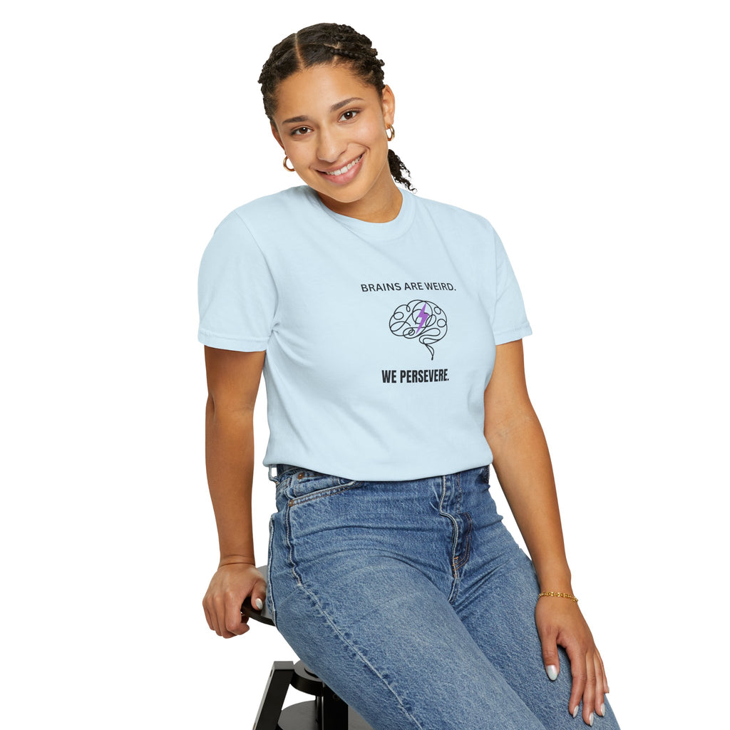 Brains Are Weird. We Persevere. – Epilepsy Awareness T-Shirt