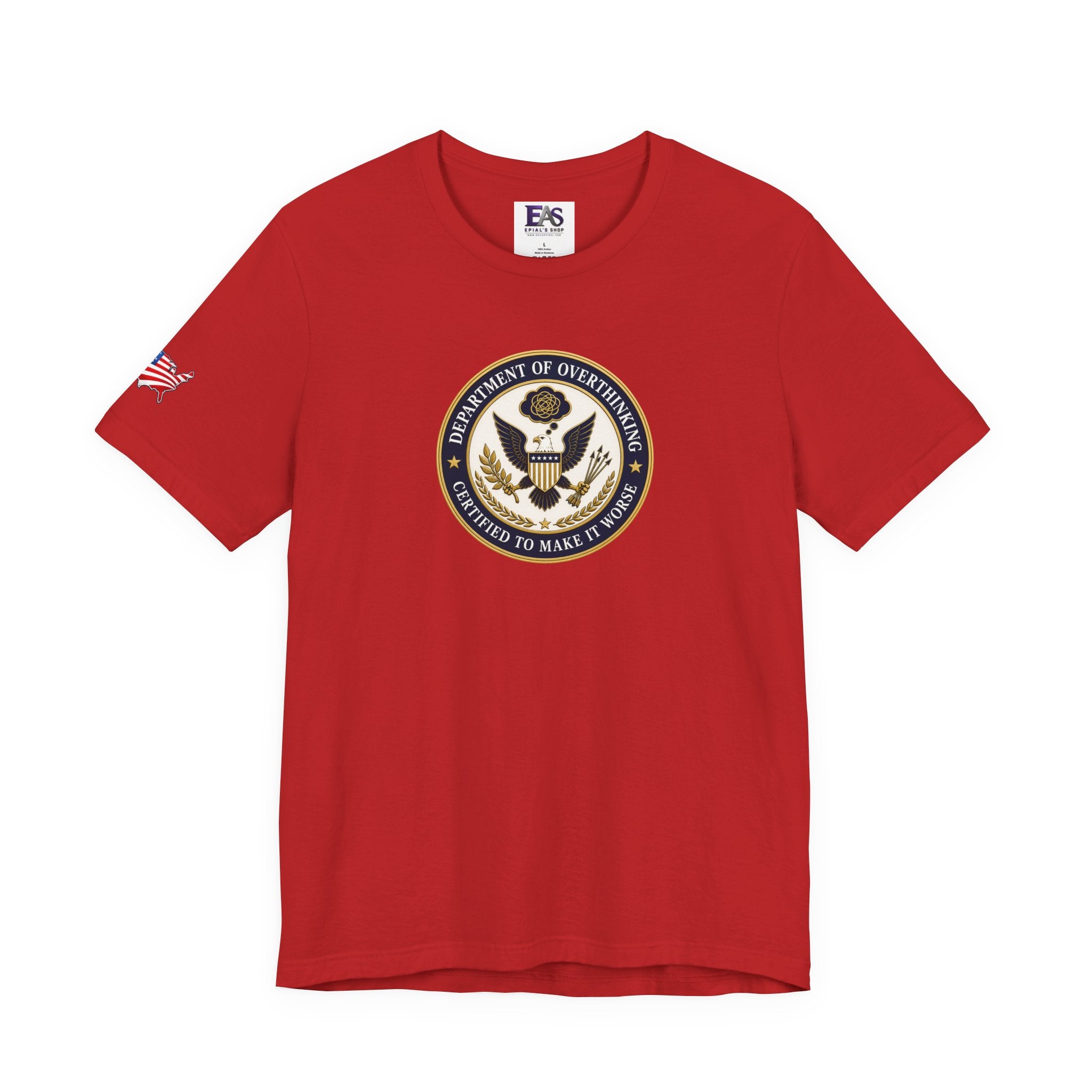 Department of Overthinking Certified to Make It Worse T-Shirt