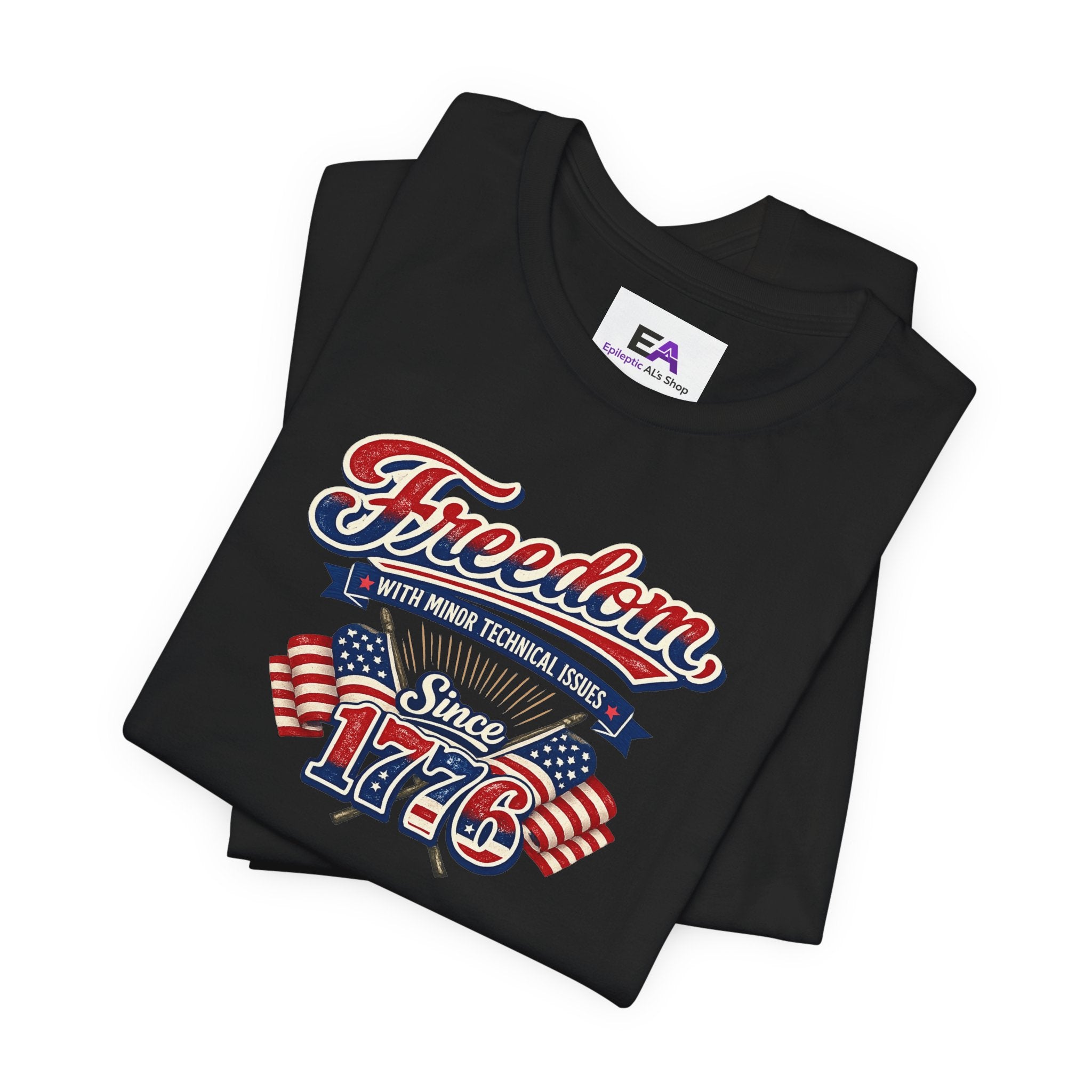 Freedom, With Minor Technical Issues, Since 1776 Patriotic T-Shirt