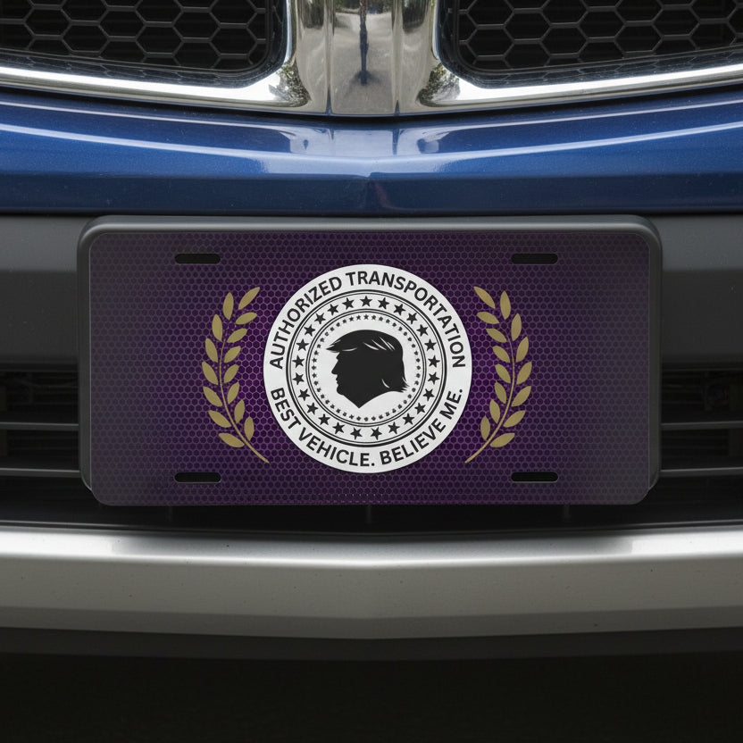 “Authorized Transportation” Political Parody Vanity Plate – Believe Me Edition
